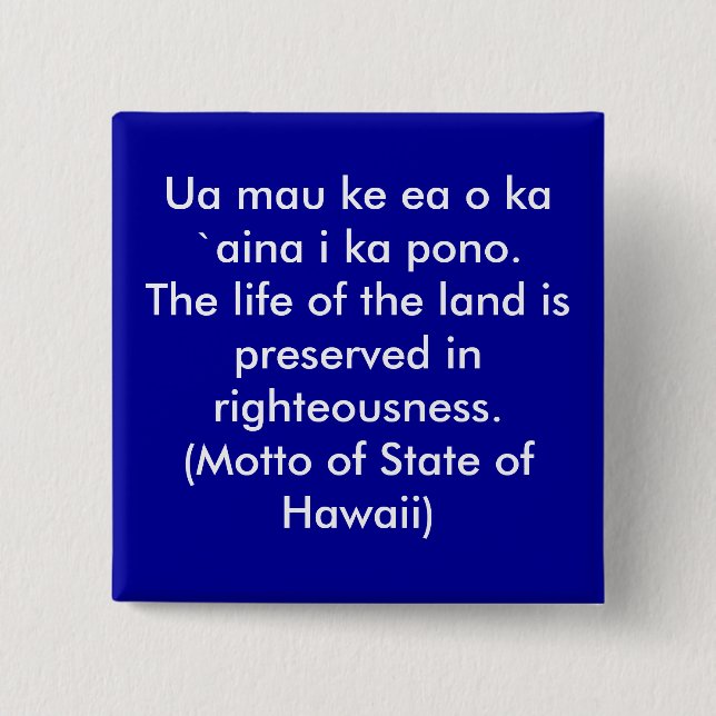 Motto von Hawaii Button (Vorderseite)