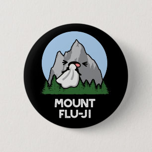 Mount Flu-ji Funny Mountain Pun Dark BG Button