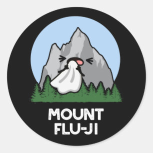 Mount Flu-ji Funny Mountain Pun Dark BG Runder Aufkleber