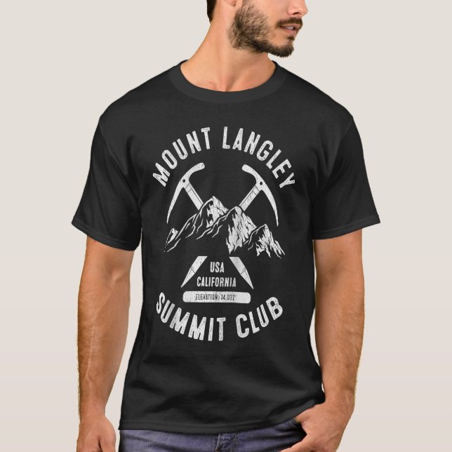 Mount Langley Summit Club I Climbed Mount Langley T-Shirt (Vorderseite)
