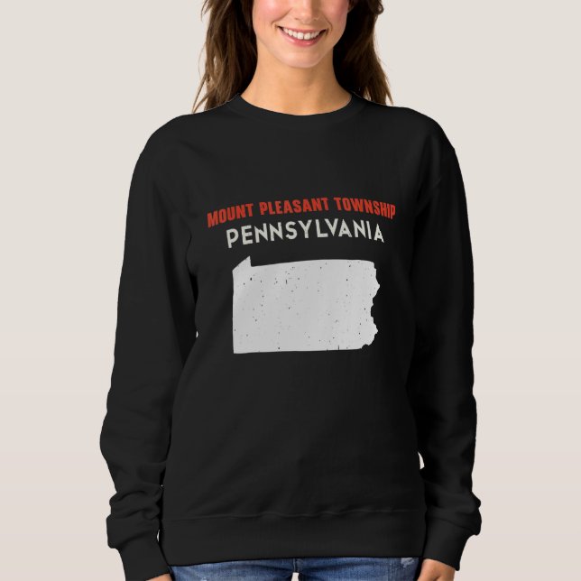 Mount Pleasant township Pennsylvania USA State Ame Sweatshirt (Vorderseite)