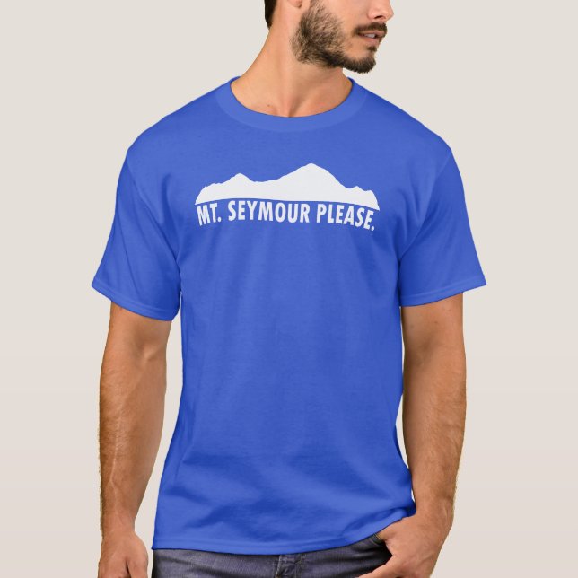 Mount Seymour Bitte T-Shirt (Vorderseite)