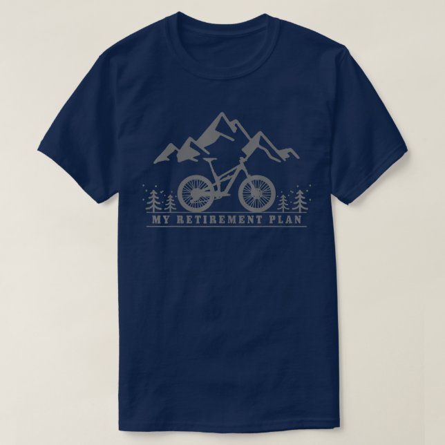 Mountain Bike Mein Ruhestand Plan Ruhen Berg T-Shirt (Design vorne)