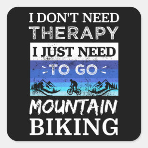 Mountain Biking ist meine Therapie - MTB-Geschenk Quadratischer Aufkleber
