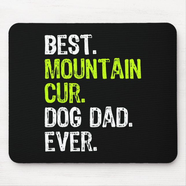 Mountain Cur Dog Dad Fathers Day Dog Lovers Mousepad (Vorne)