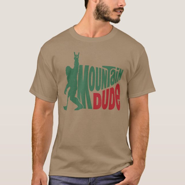 Mountain Dude Geschenk T-Shirt (Vorderseite)