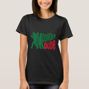 Mountain Dude Lustiger Bigfoot Sasquatch Wander Ge T-Shirt