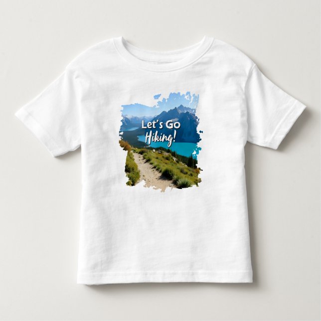 Mountain Lake Let's Go Wandern Kleinkind T-shirt (Vorderseite)