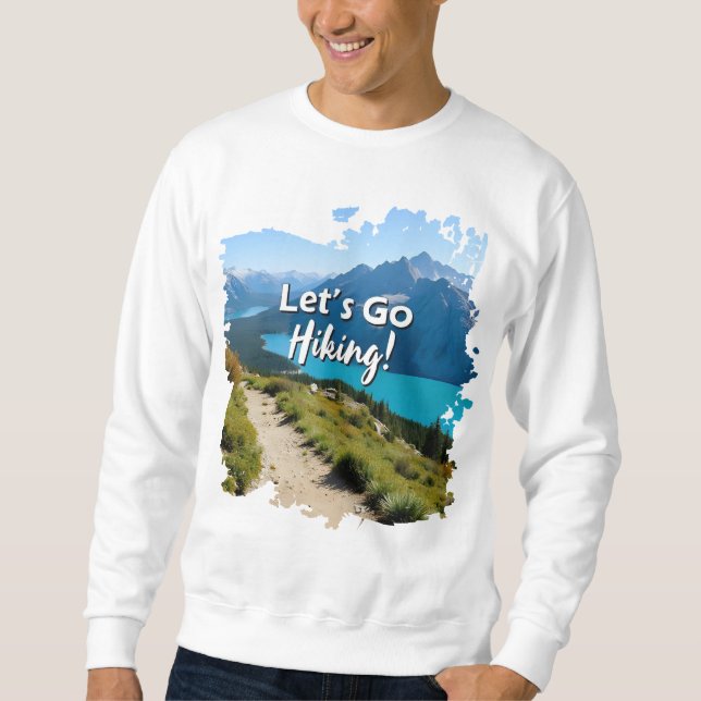 Mountain Lake Let's Go Wandern Sweatshirt (Vorderseite)