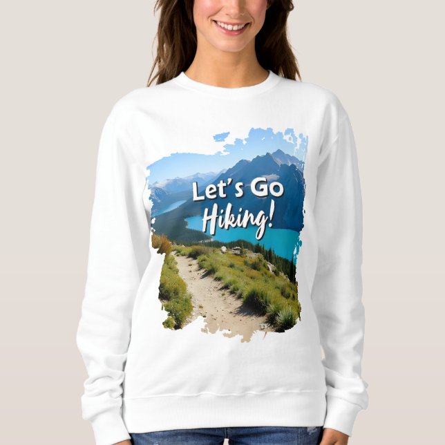 Mountain Lake Let's Go Wandern Sweatshirt (Vorderseite)