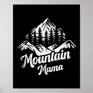 Mountain Mama Camping Wandern Mutter Abenteuer Müt Poster