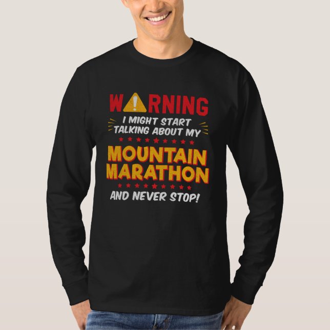 Mountain Marathon Runner Joke Graphic T-Shirt (Vorderseite)