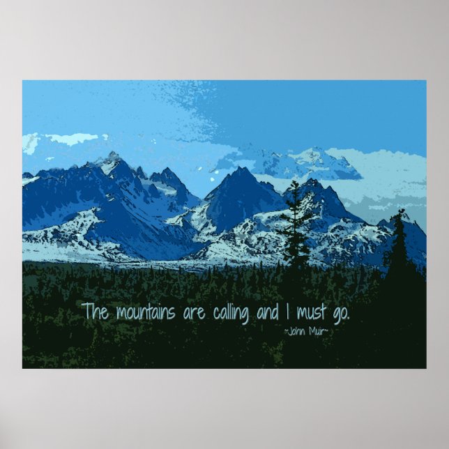 Mountain Peaks digitale Kunst - John Muir Zitat Poster (Vorne)