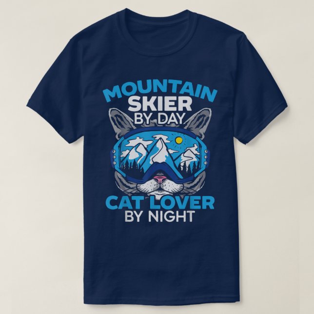 Mountain Skier By Day Cat Lover By Night Kitty Ski T-Shirt (Design vorne)