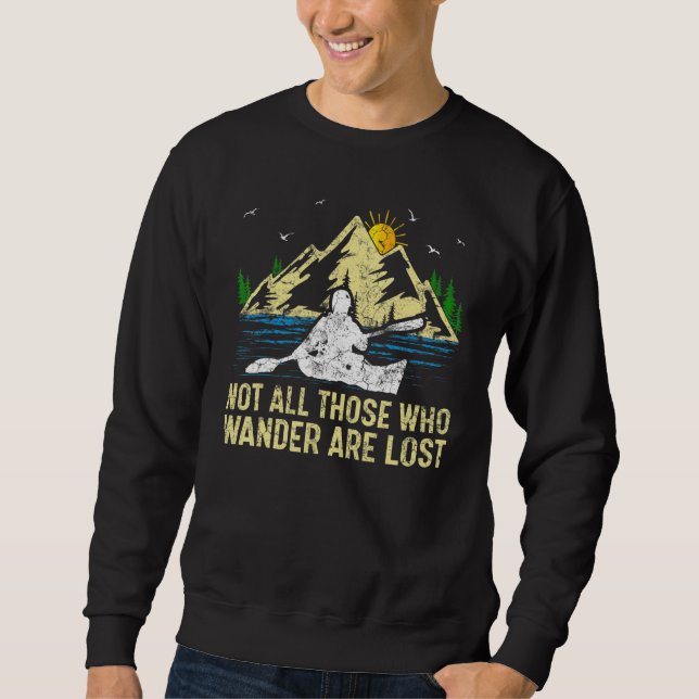 Mountain Sunset Not All Those Who Wander Are Lost  Sweatshirt (Vorderseite)
