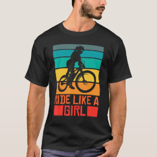 Mountainbike-Ausflug wie ein Girl Mtb Mountainbike T-Shirt