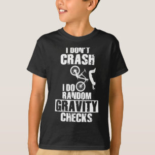Mountainbike-Crash - Lustige MTB-Gravitationsprüfu T-Shirt