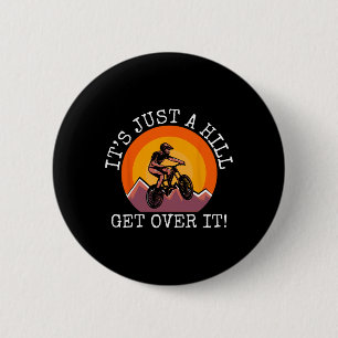 Mountainbike-Fahrer Es ist nur ein Hügel Mountain Button