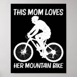 Mountainbike für Mama Mutter MTB Mountainbiken B Poster