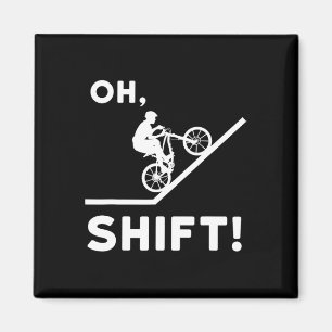Mountainbike-Geschenk für Mountainbiker - Oh Shift Magnet