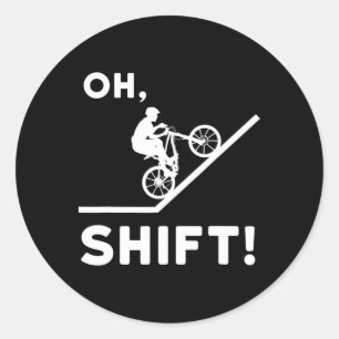 Mountainbike-Geschenk für Mountainbiker - Oh Shift Runder Aufkleber