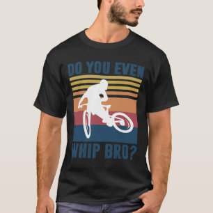 Mountainbike-Geschenke Männer Jungen Mtb Do You Ev T-Shirt