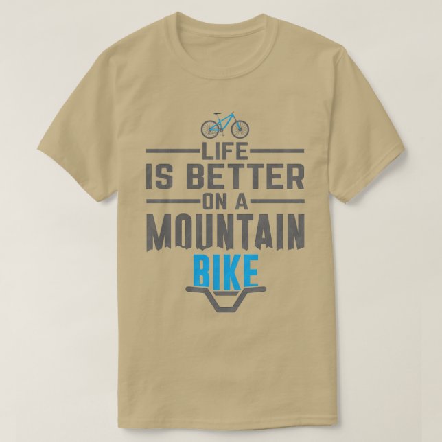 Mountainbike-Leben ist besser T-Shirt (Design vorne)