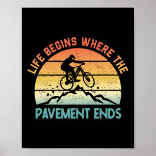 Mountainbike MTB Leben beginnt dort, wo der Bürger Poster