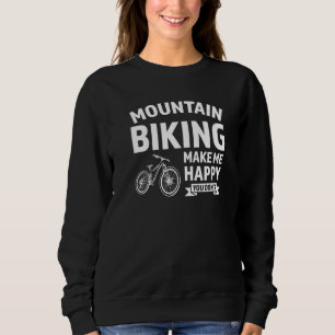 Mountainbiken lässt mich Mountainbike Mountainbike Sweatshirt