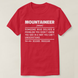 Mountaineer Noun Camping Lover Spaß Zitat T-Shirt