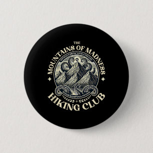 Mountains Wahnsinn Lovecraft Wandern Und Cthulhu M Button