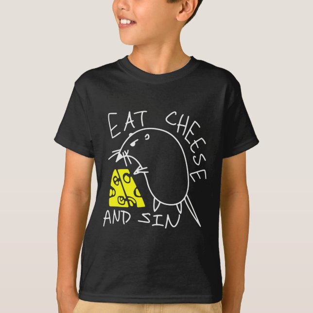 Mouse Eat Cheese And Sin Funny Cheese Lover  T-Shirt (Vorderseite)