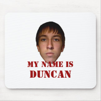 Mousepad 2010, mein Name ist Duncan