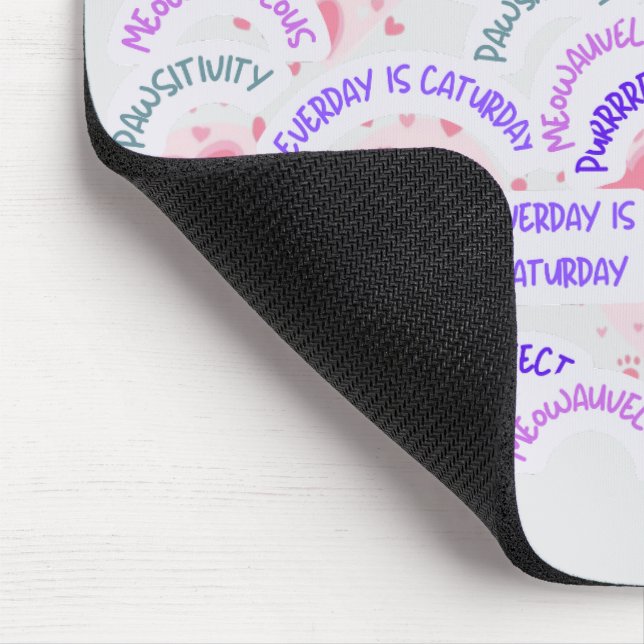 Mousepad " Everyday is Caturday" Pawsitive vibes  (Ecke)