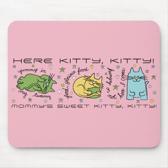 Mousepad "Here Kitty, Kitty!" (Vorne)