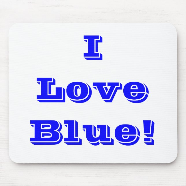 Mousepad I Liebe Blue (Vorne)