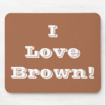 Mousepad I Liebe Brown<br><div class="desc">Mousepad I Liebe Brown</div>