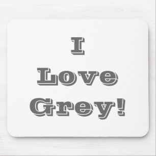 Mousepad I Liebe Grau