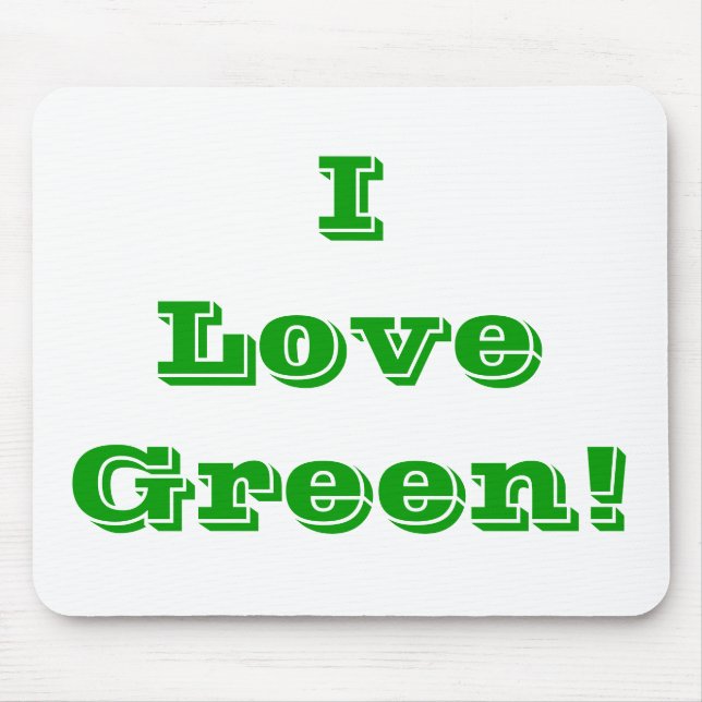 Mousepad I Liebe Green (Vorne)