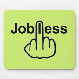 Mousepad Jobless Dreh