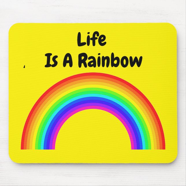 Mousepad Life ist ein Regenbogen (Vorne)