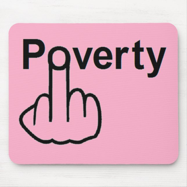 Mousepad Poverty (Vorne)