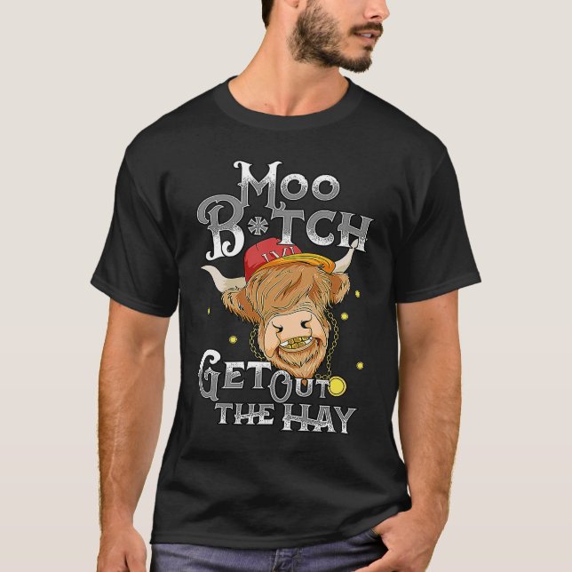 Move Get Out The Hay   Highland Cow T-Shirt (Vorderseite)