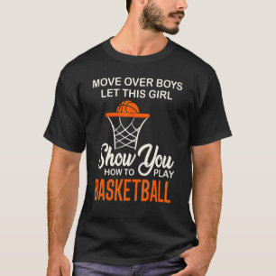Move Over Boys Girl zeigt dir, wie man Basketbal s T-Shirt