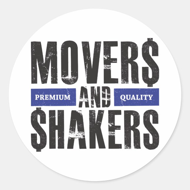 Movers and Shakers - Blau Runder Aufkleber (Vorderseite)