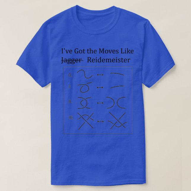 Moves Like Reidemeister Knot Theory T-Shirt (Design vorne)