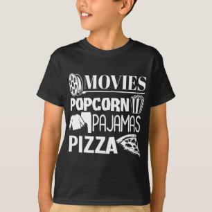 Movie Decks Popcorn Pajamas Pizza Movie Nig T-Shirt