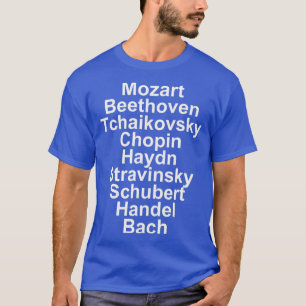 Mozart Beethoven Chopin Bach Klassische Musik T-Shirt