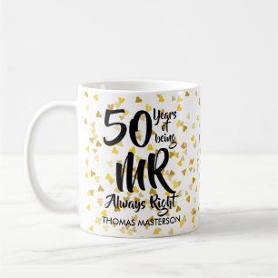 Mr Always right Fun 50 Jahre Anniversary Gold Hear Kaffeetasse