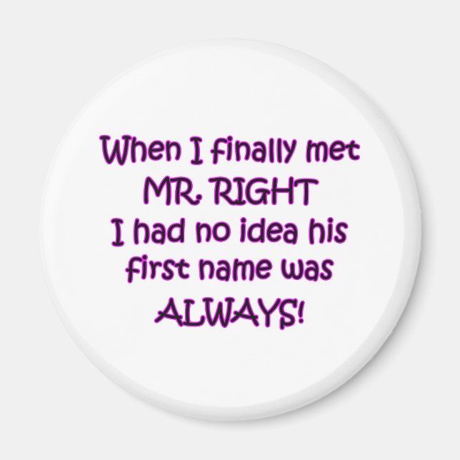 Mr. Always right Magnet (Vorne)